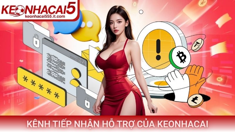 Kênh tiếp nhận hỗ trợ của Keonhacai