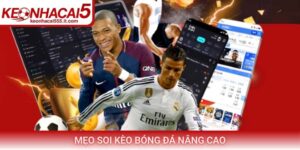 Mẹo soi kèo bóng đá nâng cao tỉ lệ thắng từ chuyên gia