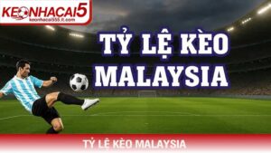 ty le keo malaysia 1